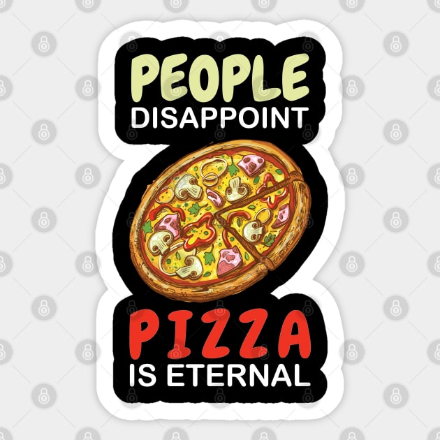 People Disappoint Pizza Is Eternal Sticker by OffTheDome